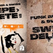 Swipe Delete Funk Butcher & Swiss
